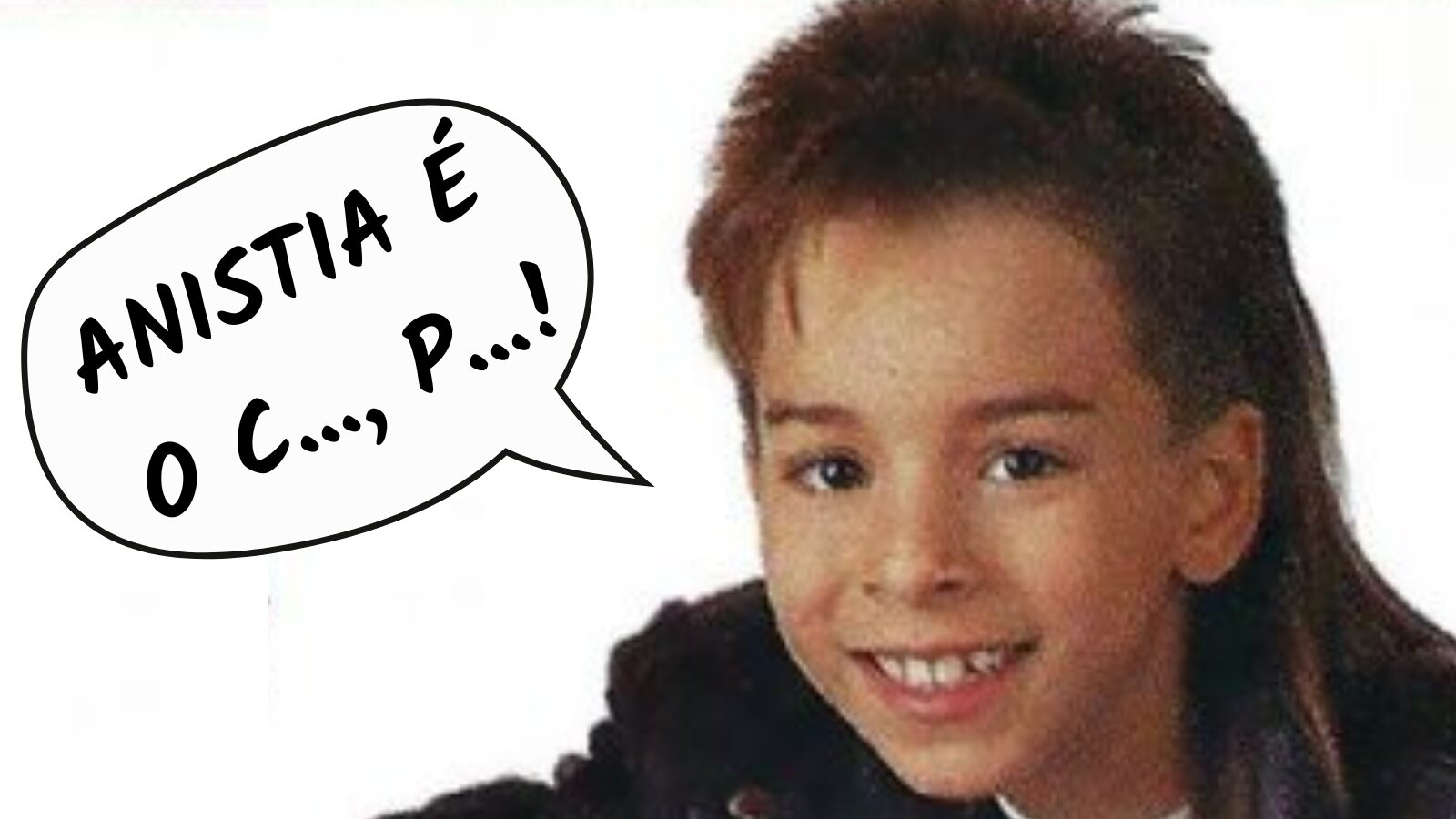 Frases da Semana: “Anistia é o c…, p…!”