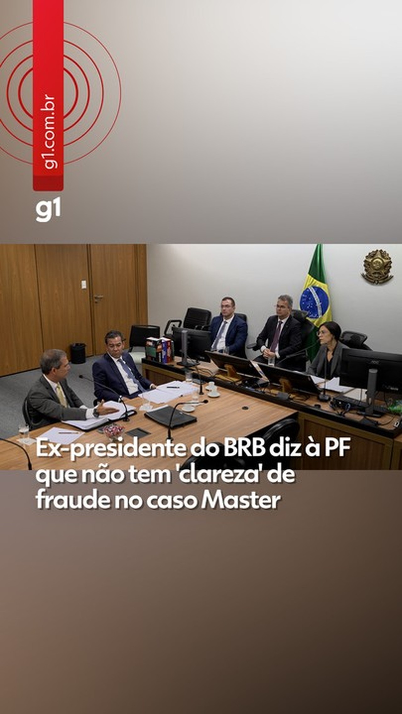 Ex-presidente do BRB diz à PF que não tem ‘clareza’ de fraude no caso Master