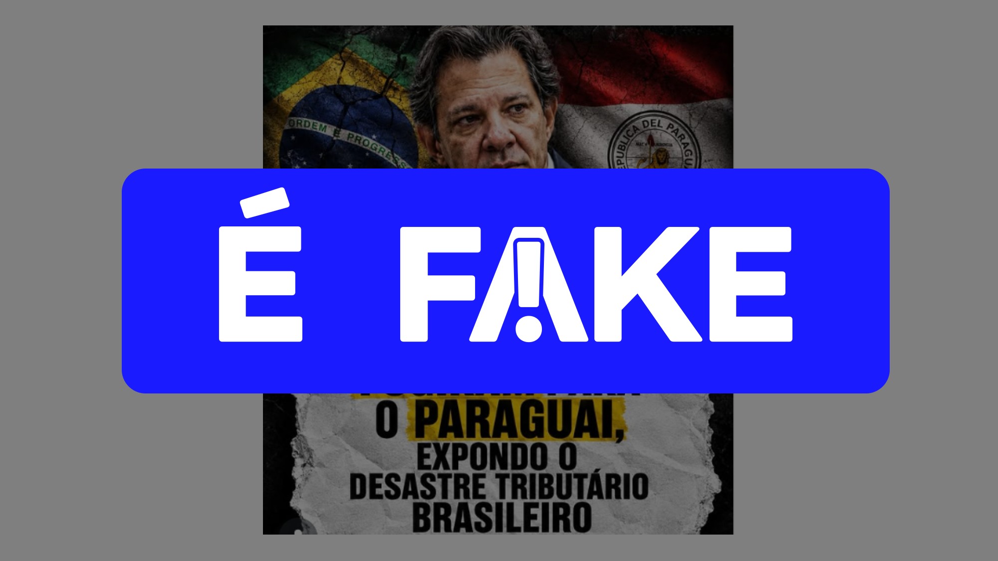 É #FAKE que 232 empresas 'fugiram' do Brasil para o Paraguai durante gestão de Haddad no Ministério da Fazenda