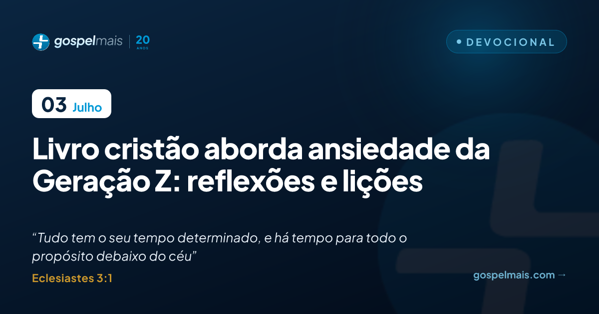 Livro cristão aborda ansiedade da Geração Z: reflexões e lições