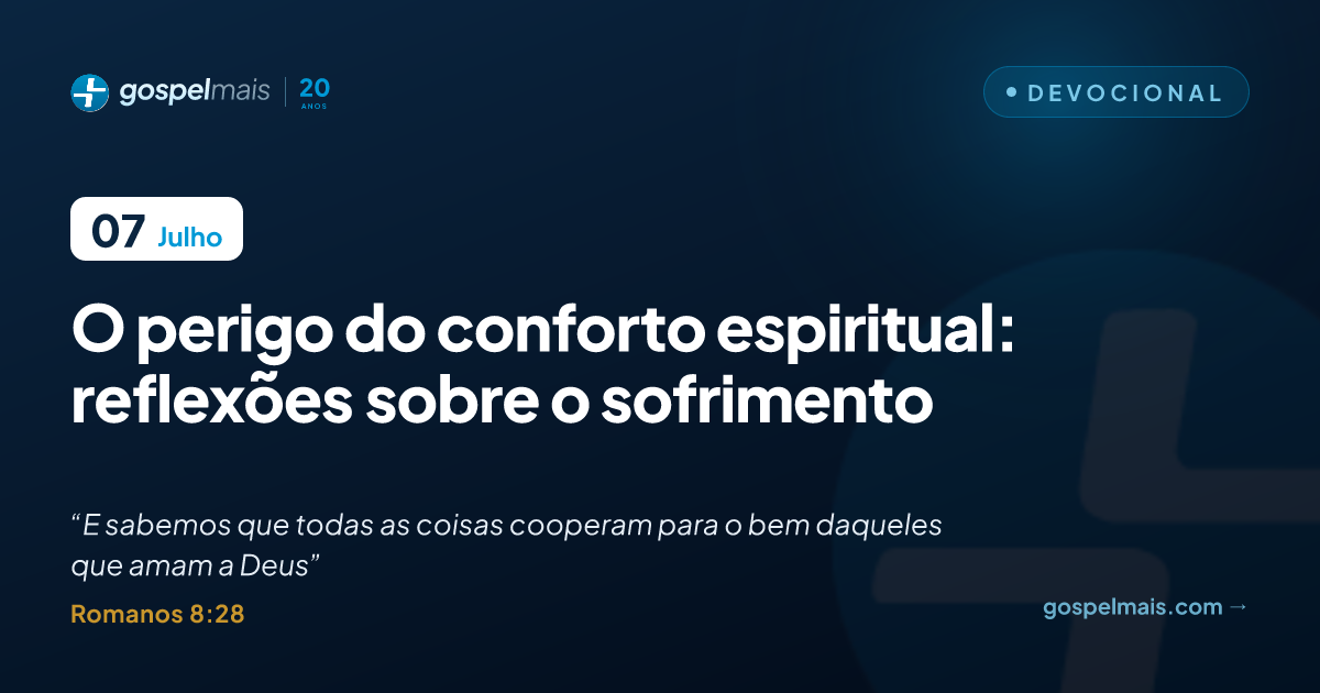 O perigo do conforto espiritual: reflexões sobre o sofrimento