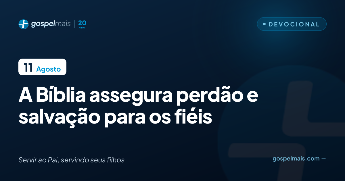 A Bíblia assegura perdão e salvação para os fiéis
